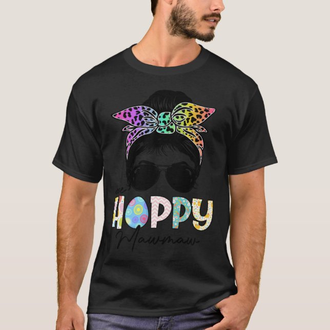 Camiseta One Hoppy Mawmaw Leopard Messy Bun Easter Day (Frente)
