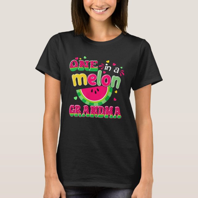 Camiseta One In A Melon Grandma  Bday Matching Group Summer (Frente)