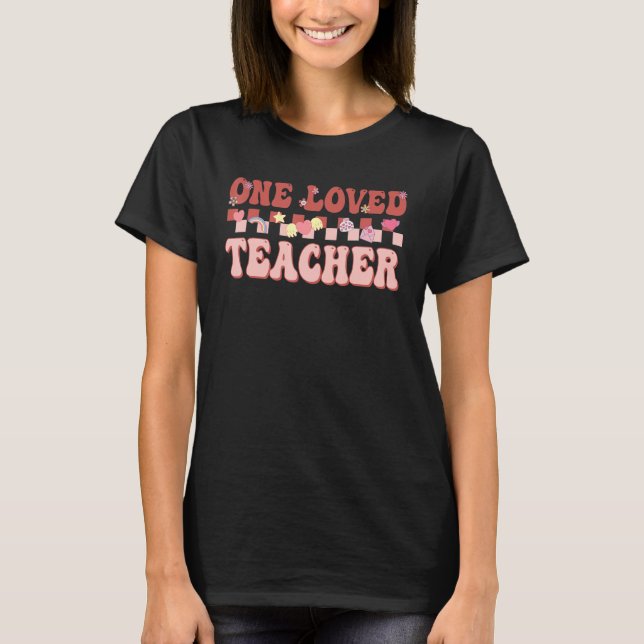 Camiseta One Loved Teacher Happy Valentines Day Retro Groov (Frente)