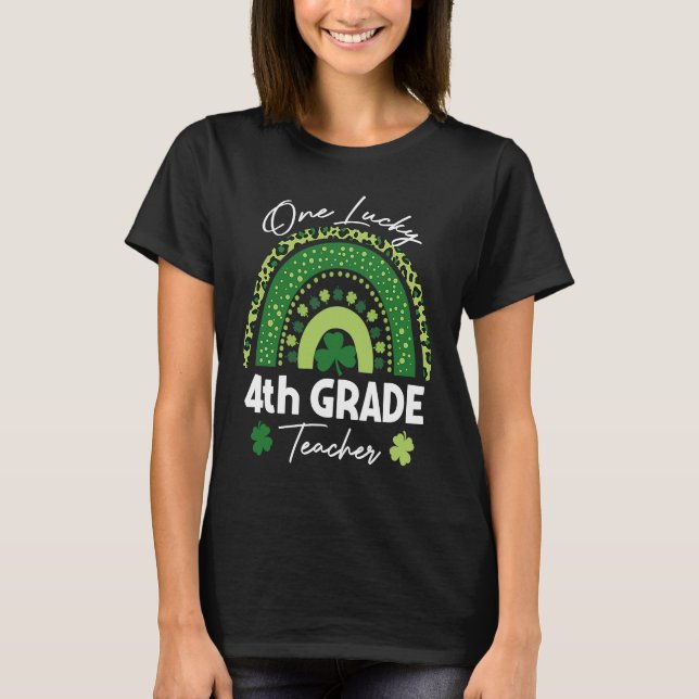 Camiseta One Lucky 4th Grade Teacher St Patrick's Day  Wome (Frente)