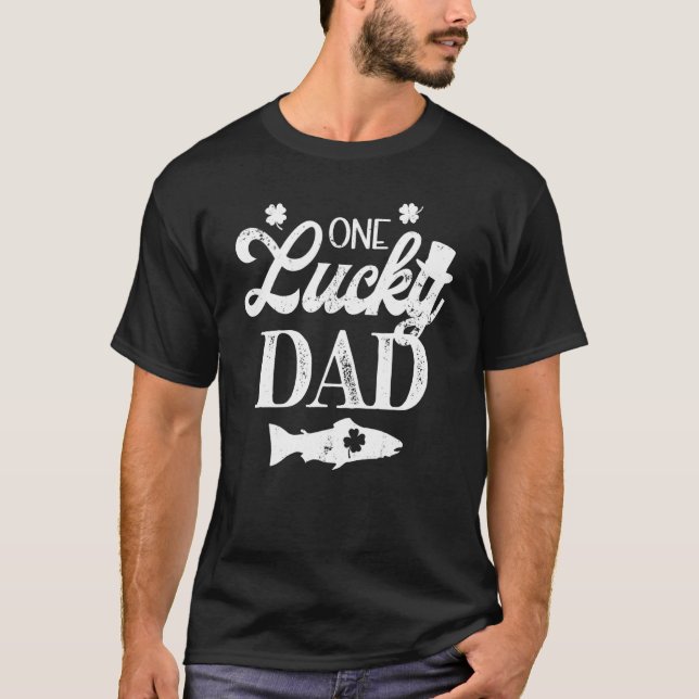 Camiseta One Lucky Dad Trout Fly Fishing River Lake St. Pat (Frente)