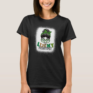 Camiseta One Lucky Phlebotomist Bleached Messy Bun St Patri