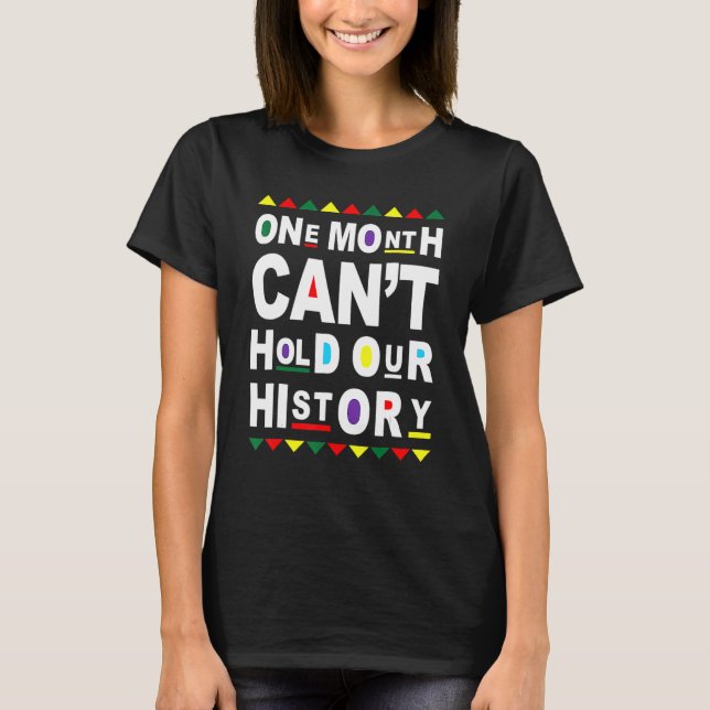 Camiseta One Month Can't Hold Our History African Black His (Frente)
