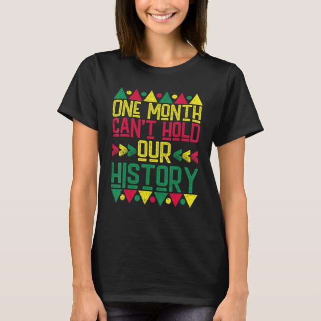 Camiseta One Month Can't Hold Our History African Black His (Frente)