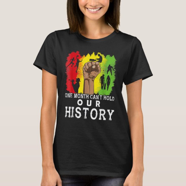 Camiseta One Month Can't Hold Our History Black Fist Melani (Frente)