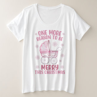 Camiseta One More Reason To Be Merry - New Baby Christmas