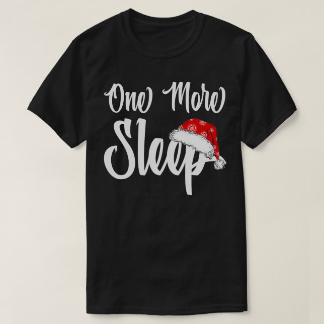 Camiseta One More Sleep to Christmas Xmas PJ Christmas Paja (Frente do Design)