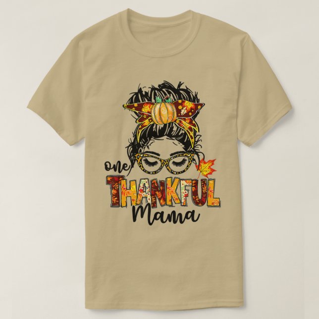 Camiseta One Thankful Mama Funny Messy Bun Fall Autumn Than (Frente do Design)