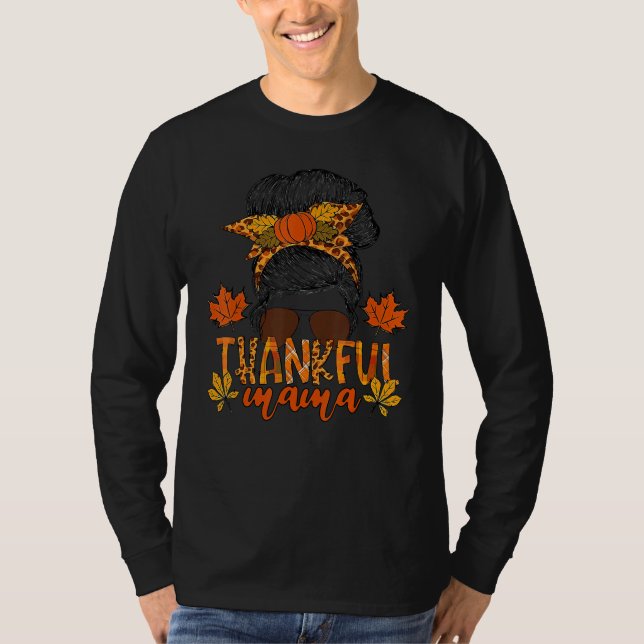 Camiseta One Thankful Mama Messy Bun Fall Leaves Autumn Tha (Frente)