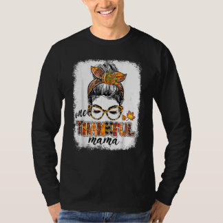 Camiseta One Thankful Mama Messy Bun Fall Leaves Autumn Tha