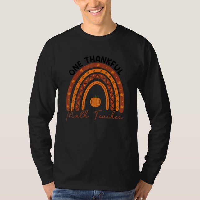 Camiseta One Thankful Math Teacher Rainbow Fall Thanksgivin (Frente)