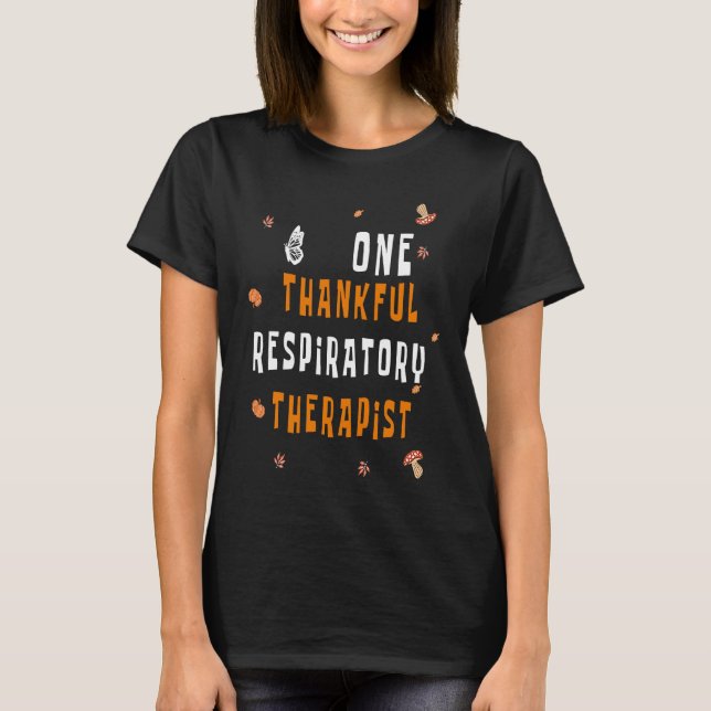 Camiseta One Thankful Respiratory Therapist Cute Fall Thank (Frente)