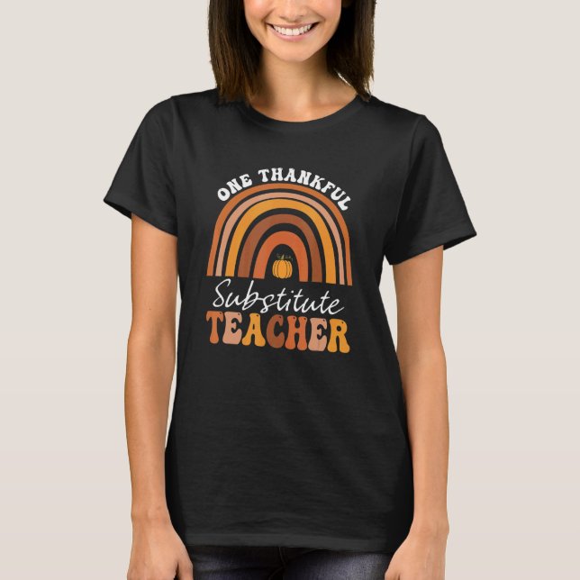 Camiseta One Thankful Substitute Teacher Groovy Thanksgivin (Frente)