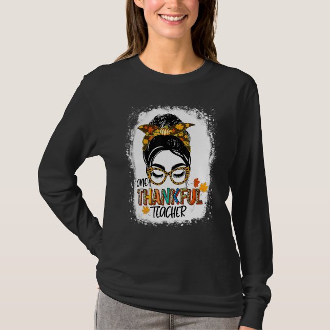 Camiseta One Thankful Teacher Thanksgiving Messy Bun Fall A (Frente)