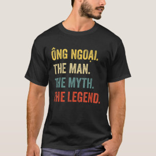 Camiseta Ong Ngoai O Mito A Lenda - Avô Vietnamita
