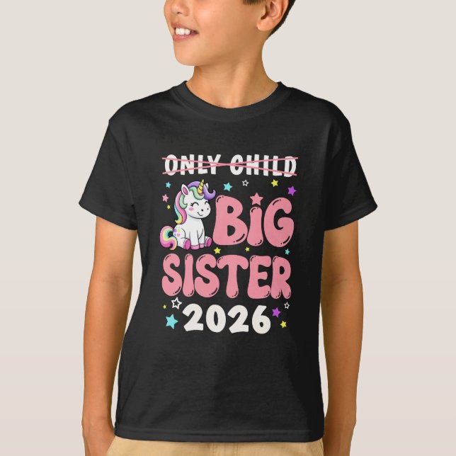 Camiseta Only Child Crossed Out Big Sister 2026 Unicorn Gir (Frente)