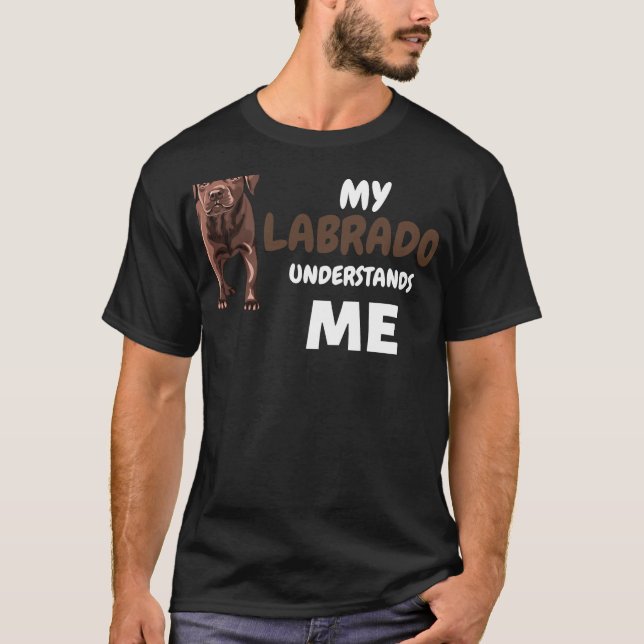 Camiseta Only My Labrador Understand Me Cute Dog (Frente)