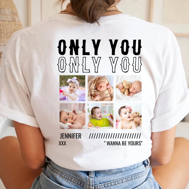 Camiseta Only You Custom Photo Collage Birthday Christmas (Criador carregado)