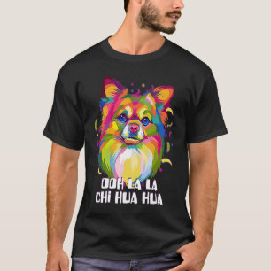 Camiseta Ooh La Chi Hua Hua Animal Pun Chihuahua Animal