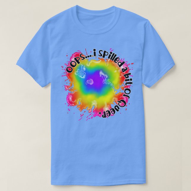 Camiseta Oops eu derramei um pouco de bicha (Frente do Design)