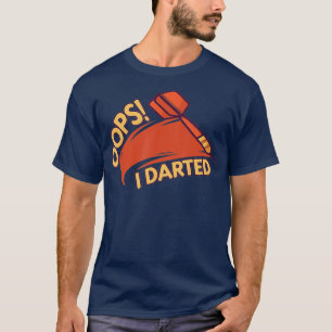 Camiseta Oops I Dark - Seta Dart do Jogador de Dardos Engra