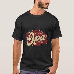 Camiseta Opa Como Um Avô Mas Er Opa Avô