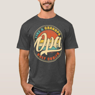 Camiseta OPA como um Pai de retrô Vintage SÓ FRIO