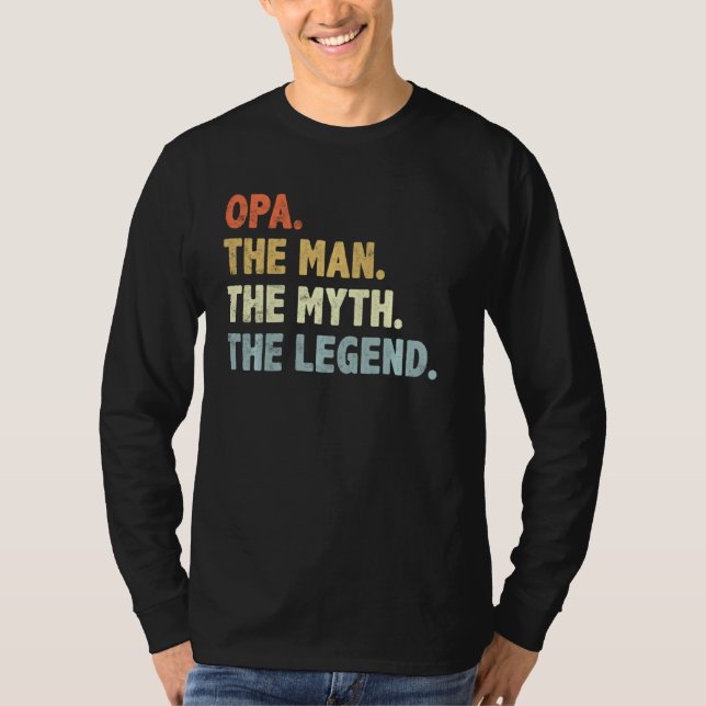 Camiseta Opa O Homem Mito Lenda Pai 2019s Dia do Grande (Frente)