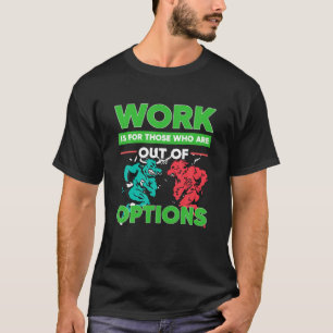 Camiseta Opções De Trabalho Opção De Negociação Merca