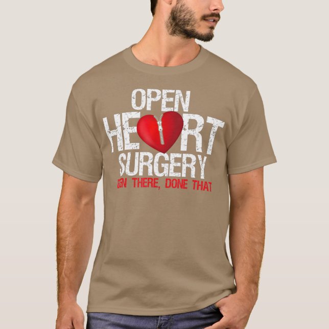 Camiseta Open Heart Surgery Been There Done That Patient (Frente)