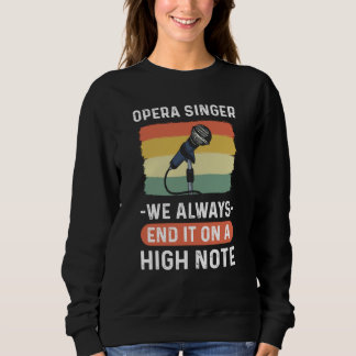 Camiseta Opera Singer We Always End It On A High Note Opera