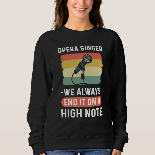 Camiseta Opera Singer We Always End It On A High Note Opera (Frente)