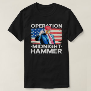 Camiseta Operação Martelo da Meia-Noite Engraçado Trump