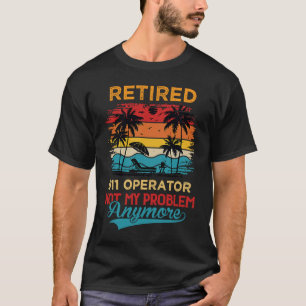Camiseta Operador 911 Retro Reformado Não é mais meu proble