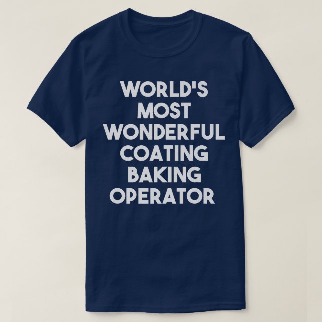 Camiseta Operador Baking de Revestimento Mais Maravilhoso d (Frente do Design)