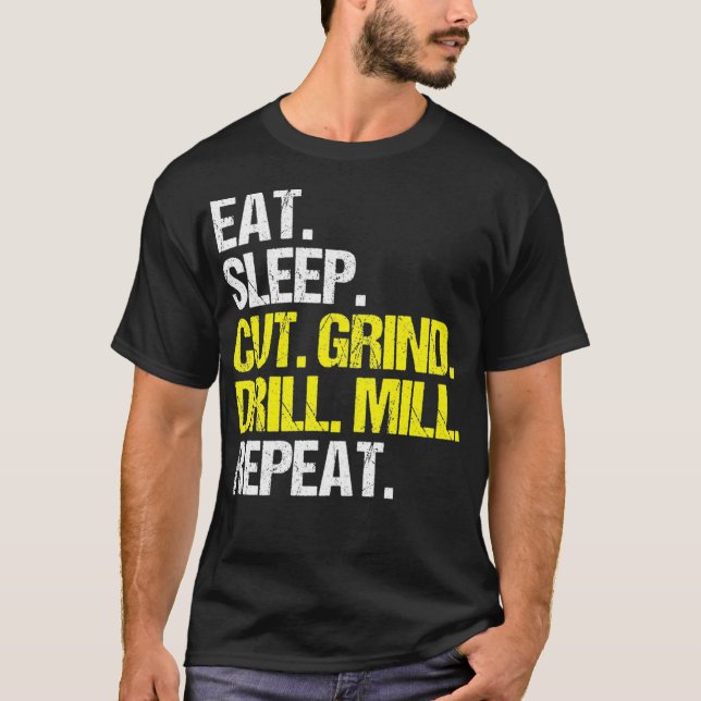 Camiseta Operador CNC Comer Comendo Comida Sleep Cortar Com (Frente)