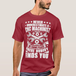 Camiseta Operador CNC Nunca Subestimar Um Computador CNC