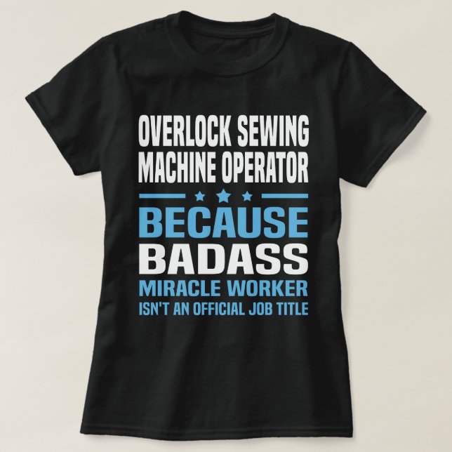 Camiseta Operador da Máquina de Colagem Overlock (Frente do Design)