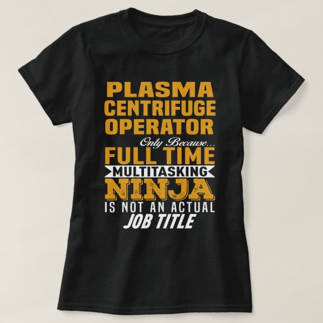 Camiseta Operador de centrífuga de plasma (Frente do Design)
