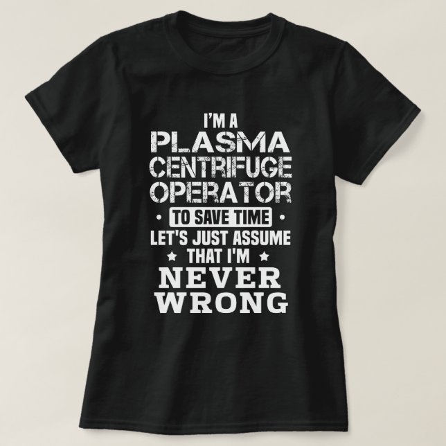 Camiseta Operador de centrífuga de plasma (Frente do Design)