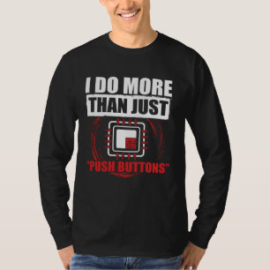 Camiseta Operador de CNC - Faço Mais do que Apenas Pression