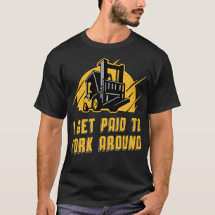 Camiseta Operador De Elevação Que Eu Recebo Para Dar Uma Vo