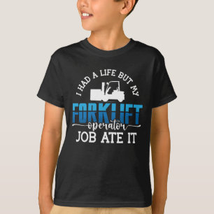 Camiseta Operador De Elevação Que Eu Tinha Um Driver De Ele