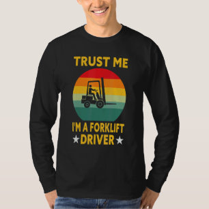 Camiseta Operador de empilhadeira Confie em mim Sou um Cont