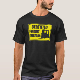 Camiseta Operador de empilhador Certificado do Forklifter d