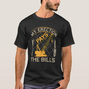 Camiseta Operador de Guindaste Meu Ereção Paga as Contas Ca