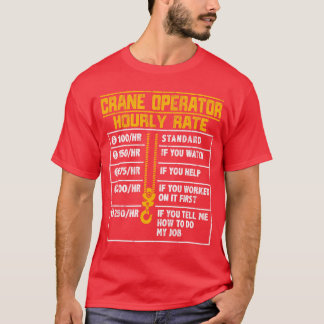Camiseta Operador de Guindaste Taxa Horária Engraçada Famíl