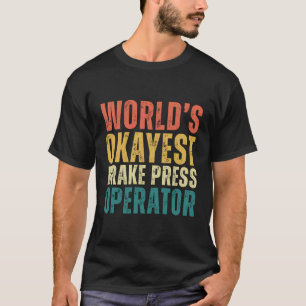 Camiseta Operador De Imprensa De Travão Mais Ocupado Do Mun