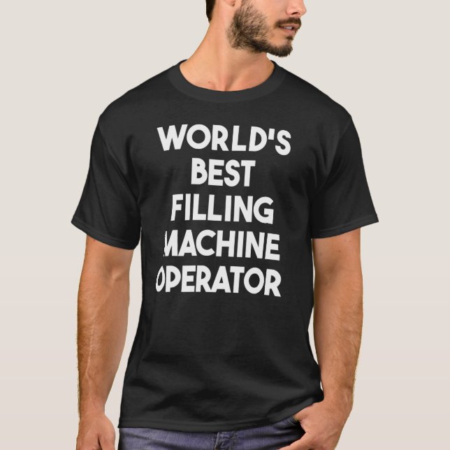 Camiseta Operador de Máquina de Enchimento Melhor do Mundo (Frente)