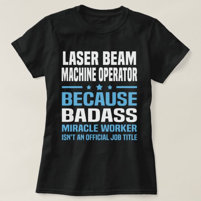 Camiseta Operador de Máquina de Feixe Laser (Frente do Design)
